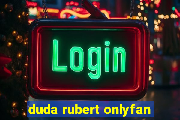 duda rubert onlyfan